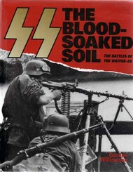  Motorbooks Publishing  Books Collection - The Blood Soaked Soil: The Battles of the Waffen-SS MBK1859