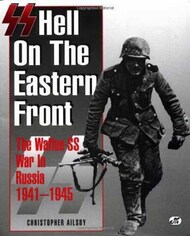  Motorbooks Publishing  Books Collection - SS Hell on the Eastern Front - Waffen SS War in Russia 41-45 MBK5382