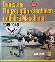 Collection - Deutsche Flugzeugfuhrerschulen und ihre Maschinen 1919-45 #MBV2278