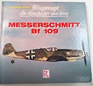 Collection - Flugzeuge die Geschichte Machten: Messerschmitt Bf.109 #MBV7269