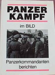  Munin Verlag  Books Collection - Panzer Kampf im Bild: Panzerkommandanten berichten MVG2665