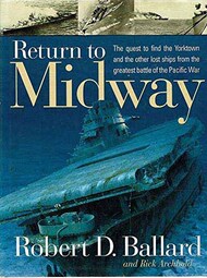  National Geographic  Books Return to Midway: A Quest to find the Yortown and other Lost Ships NGB5004