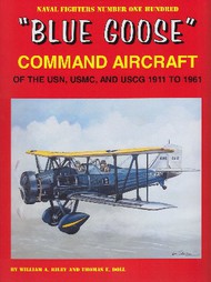  Ginter Books  Books Naval Fighters: Blue Goose Command Aircraft of the USN, USMC & USCG 1911 to 1961 GIN100