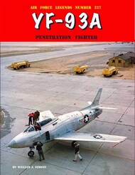  Ginter Books  Books Air Force Legends: YF-93A Penetration Fighter GIN227