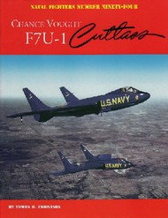  Ginter Books  Books Naval Fighters: Chance Vought F7U1 Cutlass GIN94