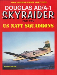  Ginter Books  Books Naval Fighters: Douglas AD/A1 Skyraider Pt.2 US Navy Squadrons GIN99