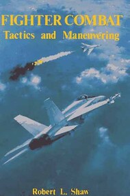  Naval Institute Press  Books Collection - Fighter Combat: Tactics and Maneuvering NIP0599