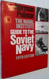  Naval Institute Press  Books Collection - Guide to the Soviet Navy 4th Ed. NIP2400