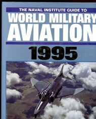  Naval Institute Press  Books The Naval Institute Guide to World Military Aviation 1995 NIP2528
