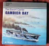  Naval Institute Press  Books Collection - Anatomy of the Ship: Escort Carrier Gambier Bay NIP2558