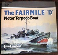  Naval Institute Press  Books Collection - Anatomy of the Ship: Fairmile 'D' Motor Torpedo Boat NIP3214