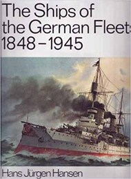  Naval Institute Press  Books COLLECTION-SALE: The Ships of the German Fleets 1848-1945 NIP6546