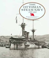  Naval Institute Press  Books COLLECTION-SALE: The Ottoman Steam Navy 1828-1928 NIP6590