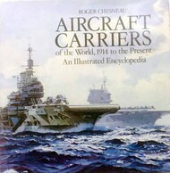  Naval Institute Press  Books COLLECTION-SALE: USED - Aircraft Carriers of the World, 1914 to the Present: Illustrated Encyclopedia NIP9022