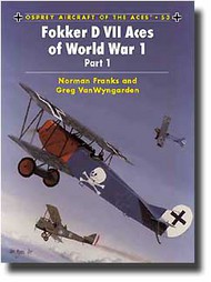  Osprey Publications  Books COLLECTION-SALE: Aircraft of the Aces:Fokker D.VII Aces of WW I OSPACE53