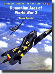  Osprey Publications  Books Aircraft of the Aces: Romanian Aces of WW II OSPACE54