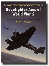  Osprey Publications  Books Aircraft of the Aces: Beaufighter Aces of World War 2 OSPACE65