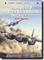  Osprey Publications  Books Mosquito Bomber/Fighter-Bomber Units of WW II 1942-45 OSPCOM04