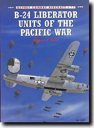  Osprey Publications  Books B-24 Liberator Units of the Pacific OSPCOM11