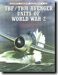  Osprey Publications  Books TBF/TBM Avenger Units of World War 2 OSPCOM16