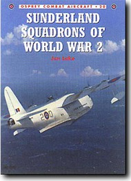 Sunderland Squadrons of WW II #OSPCOM19