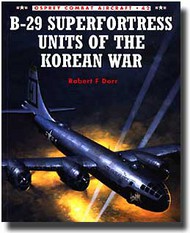  Osprey Publications  Books B-29 Superfortress Unit Korean War OSPCOM42