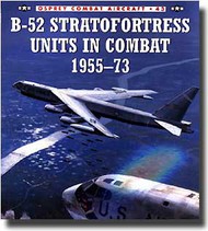  Osprey Publications  Books B-52 Stratofortress Units 1955-73 OSPCOM43