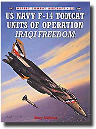  Osprey Publications  Books US Navy F-14 Tomcat Units of Operation Iraqi Freedom OSPCOM52