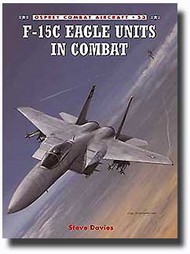  Osprey Publications  Books F-15C Eagle Units in Combat OSPCOM53