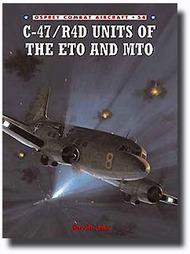  Osprey Publications  Books C-47/R4D Units of the ETO & MTO OSPCOM54
