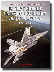  Osprey Publications  Books US Navy Hornet Units of Operation Iraqi Freedom (Part Two) OSPCOM58