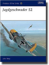  Osprey Publications  Books Aviation Elite: Jagdgeschwader 52 OSPAEU15