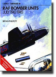  Osprey Publications  Books COLLECTION-SALE: RAF Bomber Units July 1942-45 OSPAW19