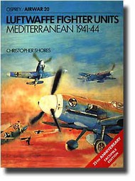  Osprey Publications  Books Collection - Luftwaffe Fighter Units Mediterranean 41-44 OSPAW20