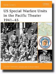 Battle Orders: US Special Warfare Units in the Pacific Theater 1941-45 #OSPBTO012