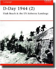  Osprey Publications  Books Campaign: D-Day 1944 (2) Utah Beach/US Airborne OSPCAM104
