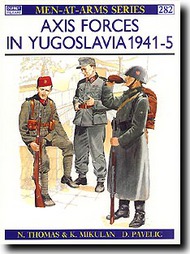  Osprey Publications  Books Collection - Axis Forces Yugosl. 1941-45 OSPMAA282
