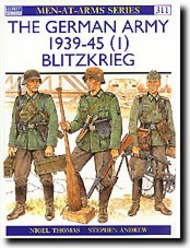  Osprey Publications  Books The German Army 1939-45 (1) Blitzkrieg OSPMAA311