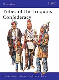  Osprey Publications  Books Tribes of The Iroquis Confederacy OSM395