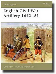  Osprey Publications  Books New Vanguard: English Civil War Artillery 1642-1651 OSPNVG108