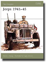  Osprey Publications  Books New Vanguard: Jeeps 1941-45 OSPNVG117
