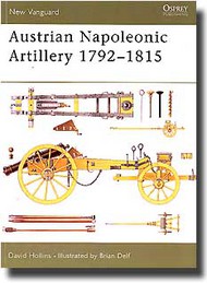  Osprey Publications  Books USED - Austrian Napoleonic Artillery 1792-1815 OSPNVG72