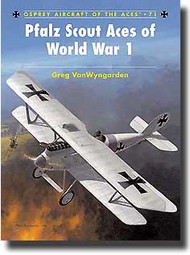  Osprey Publications  Books Aircraft of the Aces: Pfalz Scout Aces of WWI OSPACE71