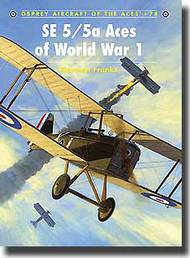 Aircraft of the Aces: SE.5/5a Aces of World War I #OSPACE78