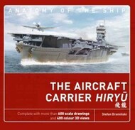 Anatomy of the Ship: Aircraft Carrier Hiryu* #OSP40264