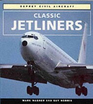  Osprey Publications  Books Osprey Civil Aircraft: Classic Jetliners OSP4040