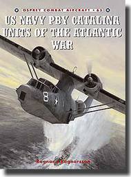  Osprey Publications  Books US Navy PBY Catalina Units of the Atlantic War OSPCOM65