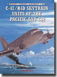  Osprey Publications  Books C-47/R4D Skytrain Units of the Pacific and CBI OSPCOM66