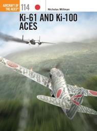  Osprey Publications  Books Aircraft of the Aces: Ki61 & Ki100 Aces OSPACE114