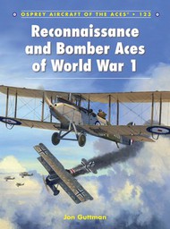  Osprey Publications  Books Aircraft of the Aces: Reconnaissance & Bomber Aces of WWI OSPACE123